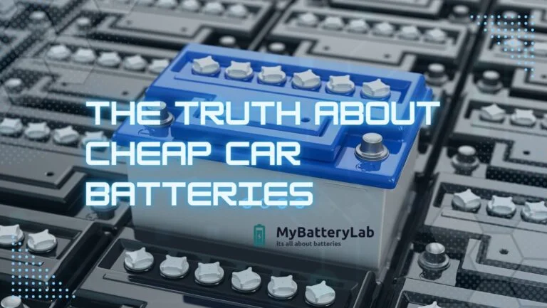 The Truth About Cheap Car Batteries: Are They Worth the Savings?